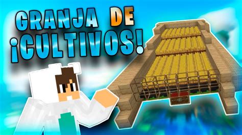 Como Hacer Granja De Cultivos Semi Automatica F Cil Minecraft Youtube