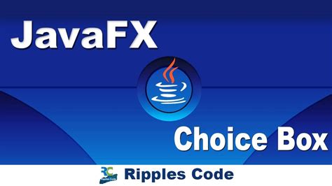 JAVAFx Tutorial 8 ChoiceBox YouTube