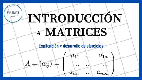 Introducción a las Matrices Partes de una MATRIZ YouTube