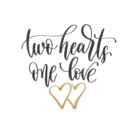 Premium Vector Two Hearts One Love Hand Lettering Inscription Text