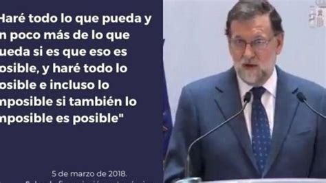 Las Frases M S Impactantes De Mariano Rajoy Que No Puedes Dejar De