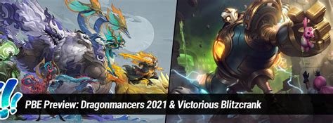 Surrender At 20 PBE Preview Dragonmancers 2021 Victorious Blitzcrank