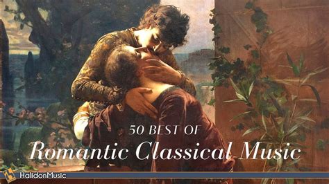 Best Of Romantic Classical Music Youtube