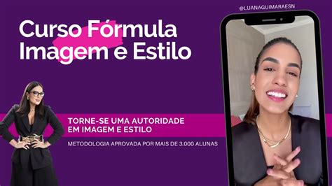 Curso F Rmula Imagem E Estilo Dede Leme Bom Depoimento Aluna