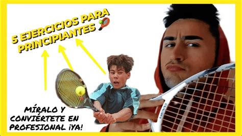 5 Ejercicios De Tenis Para Niños 🡆principiantes 🖤🎾 MÍralo Youtube