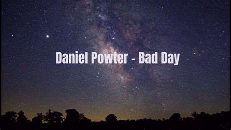 Bad Day Daniel Powter Lyrics Youtube