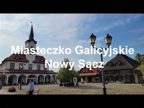 Miasteczko Galicyjskie Oddział Muzeum Okręgowego w Nowym Sączu