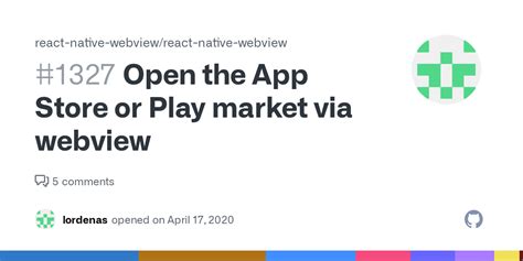 Open The App Store Or Play Market Via Webview Issue 1327 React