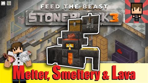 Ftb Stoneblock Tinker S Melter To Smeltery Lava Tutorial Ep