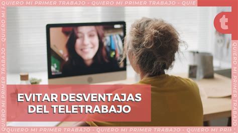 Ventajas Y Desventajas Del Teletrabajo Mundo Ejecutivo