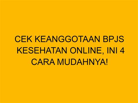 Cara Cek Keanggotaan BPJS Kesehatan Online Mudah Di 2024