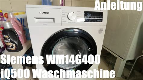 Erste Inbetriebnahme Siemens WM14G400 IQ500 Waschmaschine 8kg 1400