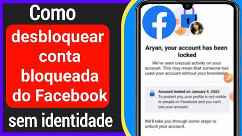 Como Desbloquear Uma Conta Do Facebook Sem Prova De Identidade