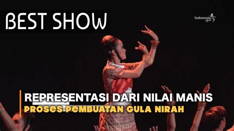 BEST SHOW Sebuah Proses Pembuatan Gula Nirah Tari Matanning YouTube