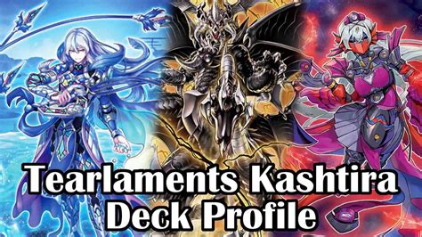 Yu Gi Oh Kashtira Tearlaments Deck Profile Post February 13th Ban List