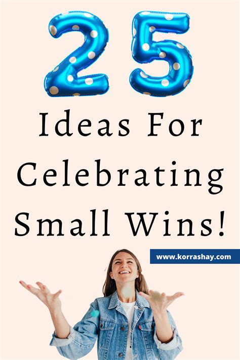 25 Ideas For Celebrating Small Wins To Achieve Long Term Goals