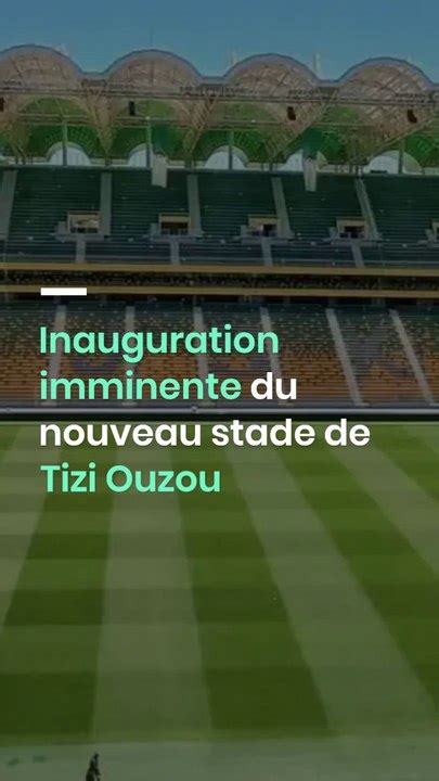 Inauguration Imminente Du Nouveau Stade De Tizi Ouzou Vid O Dailymotion