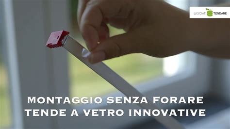 Montaggio Senza Forare Delle Tende A Vetro Innovative By