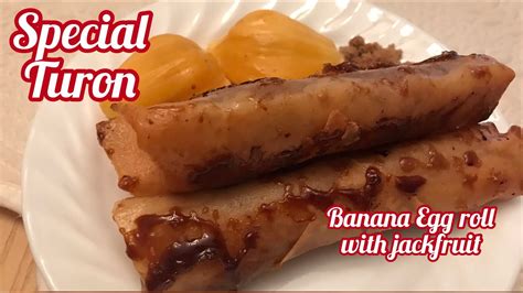 Special Na Turon With Langka Banana Egg Roll With Jackfruit YouTube