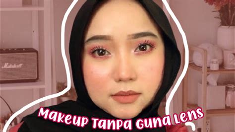 Tutorial Make Up Mata Besar Ala Boneka Tanpa Kontak Lens Saubhaya Makeup