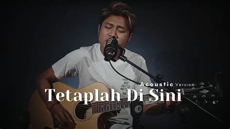 Tyok Satrio Tetaplah Disini Live Acoustic Version Youtube