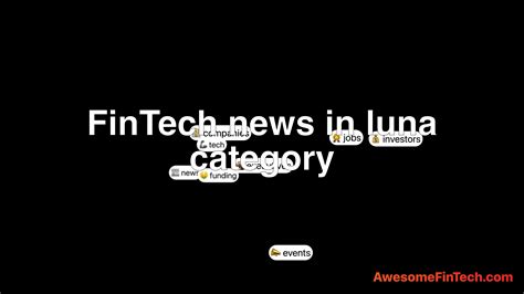 fintech news  luna category awesomefintech blog
