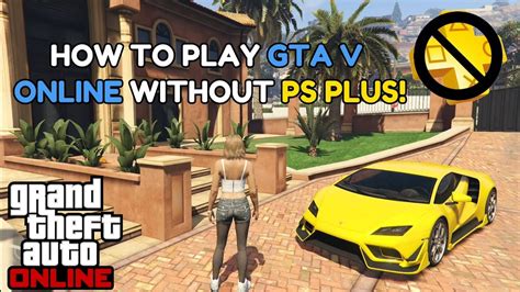 HOW TO PLAY GTA V ONLINE WITHOUT PS PLUS FOR FREE JAN 2024 EASY