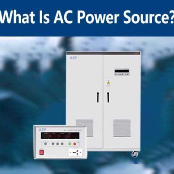 What Is AC Power Source - AIP