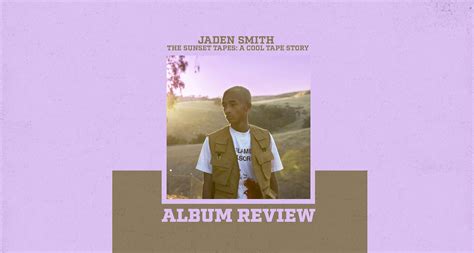 Review The Sunset Tapes A Cool Tape Story — Jaden Smith By Simon Hendon Medium