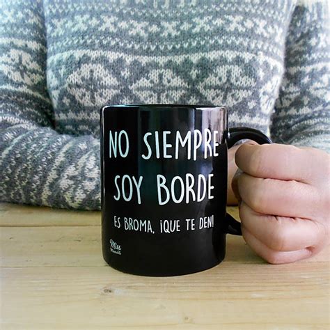 Taza Con Mensaje Para Bordes Tazas Con Mensaje Taza Mensajes