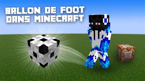 TUTO CRÉER ET JOUER AVEC UN BALLON DE FOOT DANS MINECRAFT YouTube