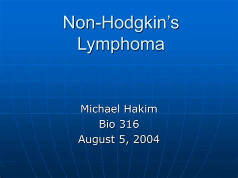 Non Hodgkins Lymphoma Management And Staging Ppt