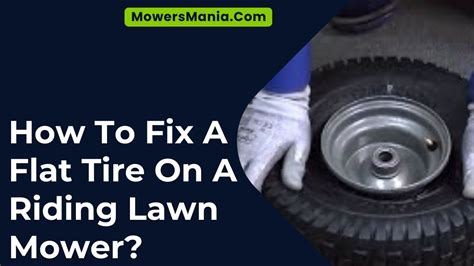 How To Fix A Flat Tire On A Riding Lawn Mower Mowersmania