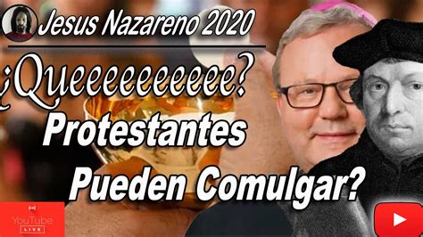 Ultima Hora Imposible Se Autoriza La Comunion Para Los Luteranos En