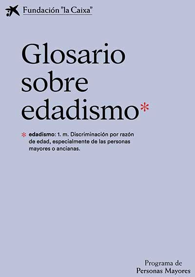 Glosario De Palabras Y Expresiones Que Fomentan El Edadismo