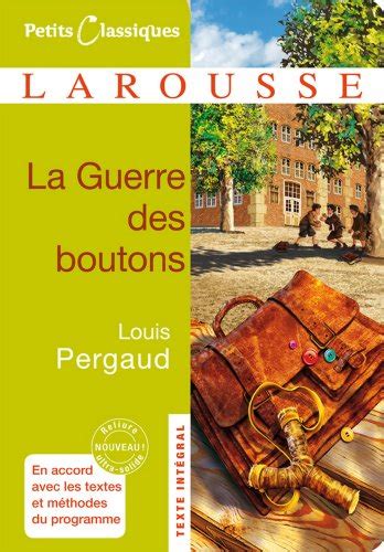 La Guerre Des Boutons Petits Classiques Larousse T 166 French