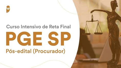 Curso Intensivo de Reta Final PGE SP Pós edital Procurador Direito