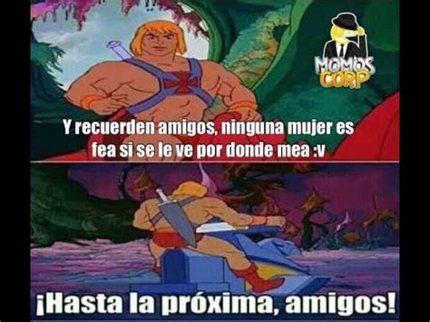 He Man Y Recuerden Amigos MEMES YouTube