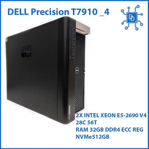 Dell Precision T7910 Workstation Dual Xeon E5 2690 V4 28c 56t Ram32gb