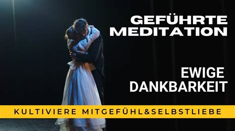 Gef Hrte Meditation Ewige Dankbarkeit Zur Steigerung Von Selbstliebe