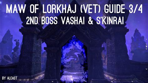 Pvp Maw Of Lorkhaj Vet Guide Nd Boss Vashai S Kinrai