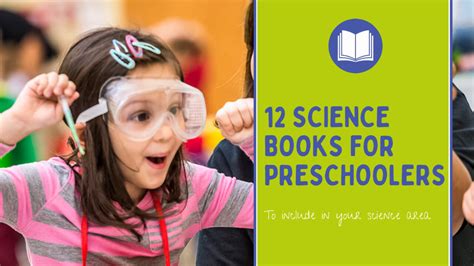 12 Science Books for Preschoolers - The Early Childhood Academy