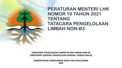 PERATURAN MENTERI LHK NOMOR 19 TAHUN 2021 TENTANG TATACARA PENGELOLAAN