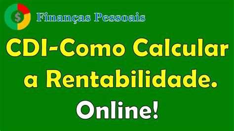 Como Calcular O Rendimento Do Cdi Online Youtube