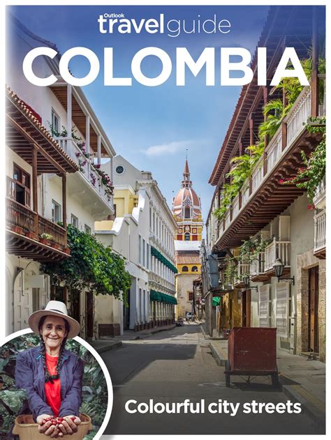 Colombia Travel Guide by Outlook Publishing - Issuu