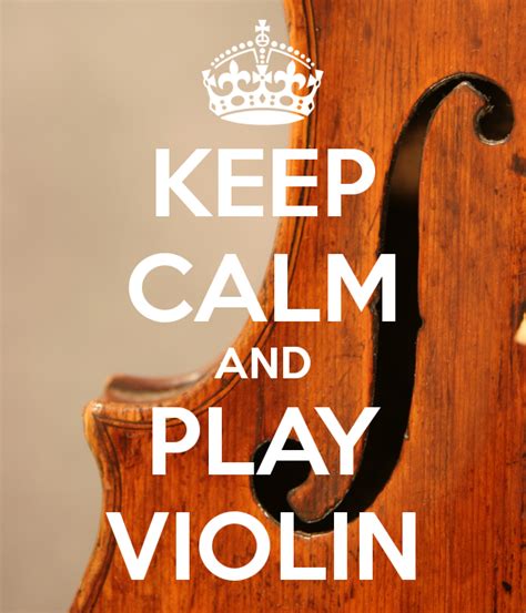 Keep Calm And Play Violin Violin Violin Quotes Violin Lessons