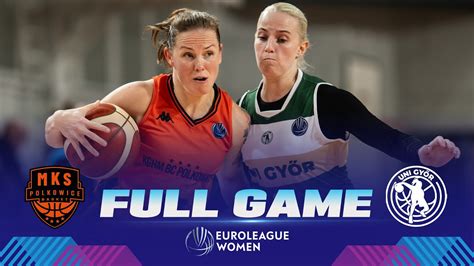 Kghm Bc Polkowice V Serco Uni Gyor Full Basketball Game Euroleague