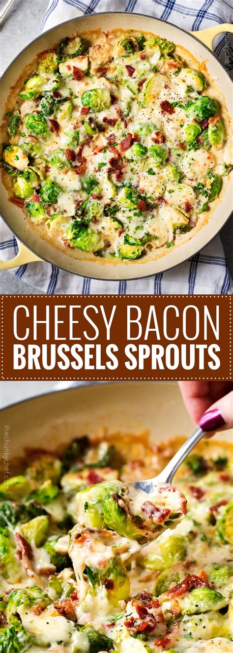 Cheesy Brussels Sprouts With Bacon The Chunky Chef