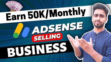 Earn 50K Per Month The Secret AdSense Selling Strategy YouTube