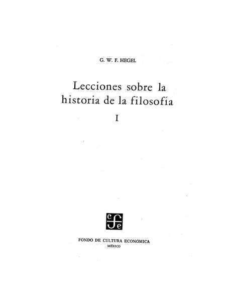 Hegel Lecciones Sobre La Historia de la Filosofía G W F HEGEL